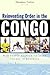 Reinventing Order in the Congo by Theodore Trefon