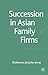 Succession in Asian Family Firms