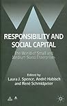 Responsibility and Social Capital: The World of Small and Medium Sized Enterprises (Anglo-German Foundation)