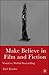 Make Believe in Film and Fi...