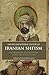 The Art and Material Culture of Iranian Shi'ism: Iconography and Religious Devotion in Shi'i Islam (International Library of Iranian Studies)