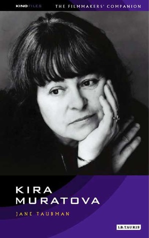 Kira Muratova: Kinofile Filmmakers' Companion 4 (KINO - Russian Filmmakers' Companions)