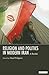 Religion and Politics in Modern Iran by Lloyd Ridgeon