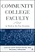 Community College Faculty: At Work in the New Economy