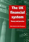 The UK Financial System: Theory and Practice