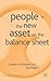 People - The New Asset on the Balance Sheet (Corporations in the Global Economy)