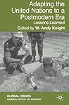 Adapting the United Nations to a Post-Modern Era: Lessons Learned (Global Issues)