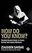 How Do You Know?: Reading Z...