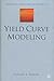 Yield Curve Modeling (Finance and Capital Markets Series)