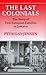 The Last Colonials: The Story of Two European Families in Jamaica