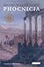 Phoenicia: History of a Civilization