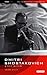 Dmitri Shostakovich: A Life...