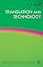 Translation and Technology (Palgrave Studies in Translating and Interpreting)