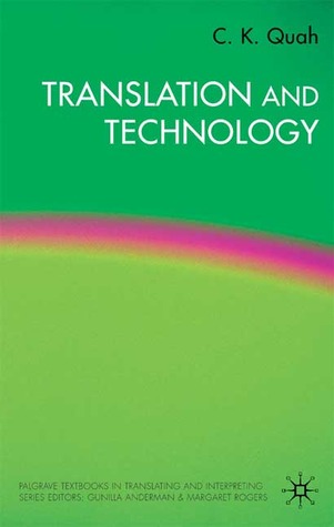 Translation and Technology (Palgrave Studies in Translating and Interpreting)