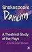 Shakespeare Dancing: A Theatrical Study of the Plays
