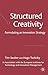 Structured Creativity: Formulating an Innovation Strategy