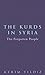 The Kurds in Syria: The For...