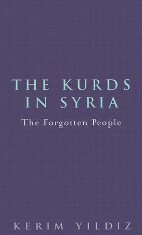 The Kurds in Syria: The Forgotten People (Hardcover)