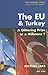 The EU and Turkey: A Glittering Prize or a Millstone? (The Federal Truse)