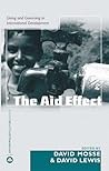 The Aid Effect: Giving and Governing in International Development