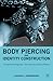 Body Piercing and Identity Construction: A Comparative Perspective ― New York, New Orleans, Wroc?aw