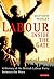 Labour Inside the Gate: A History of the British Labour Party Between the Wars (International Library of Political Studies)