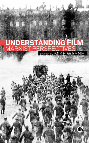 Understanding Film: Marxist Perspectives (Paperback)