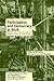 Participation and Democracy at Work: Essays in Honour of Harvie Ramsay (Critical Perspectives on Work and Organisations, 4)