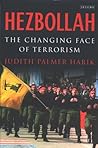 Hezbollah: The Changing Face of Terrorism Hezbollah: The Changing Face of Terrorism