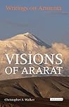 Visions of Ararat by Christopher J. Walker
