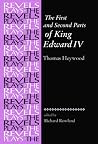 The First and Second Parts of King Edward IV The First and Second Parts of King Edward IV
