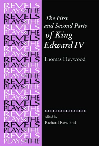 The First and Second Parts of King Edward IV