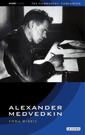 Alexander Medvedkin (KINO - The Russian and Soviet Cinema)