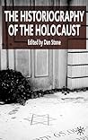 The Historiography of the Holocaust