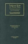 Nationalist Myths and Modern Media: Contested Identities in the Age of Globalisation (International Library of Political Studies)