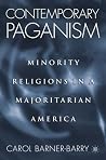 Contemporary Paganism: Minority Religions in a Majoritarian America Contemporary Paganism: Minority Religions in a Majoritarian America