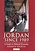 Jordan Since 1989: A Study in Political Economy (Library of Modern Middle East Studies)
