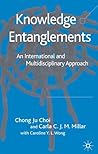 Knowledge Entanglements: An International and Multidisciplinary Approach