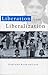 Liberation from Liberalization by Roksana Bahramitash