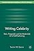 Writing Celebrity: Stein, Fitzgerald, and the Modern(ist) Art of Self-Fashioning (American Literature Readings in the 21st Century)
