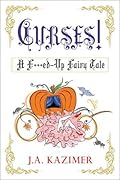 Curses! A F**ked Up Fairytale