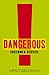 Dangerous Customer Service: Dangerously Great Customer Service...How to Achieve it and Maintain it