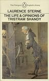 The Life & Opinions of Tristram Shandy by Laurence Sterne