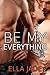 Be My Everything