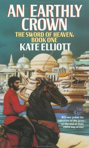 An Earthly Crown (Jaran, #2)