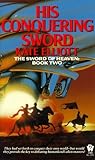 His Conquering Sword by Kate Elliott