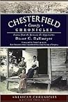 Chesterfield County Chronicles: Stories from the James to the Appomattox (American Chronicles) Chesterfield County Chronicles: Stories from the James to the Appomattox (American Chronicles)