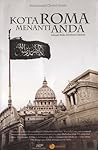 Kota Roma Menanti...