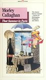 That Summer in Paris by Morley Callaghan