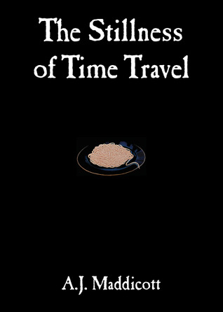 The Stillness of Time Travel (Benedict, #1)